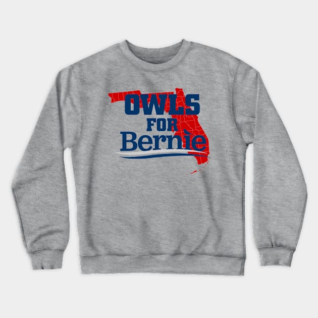 Owls For Bernie Crewneck Sweatshirt by floridaforbernie